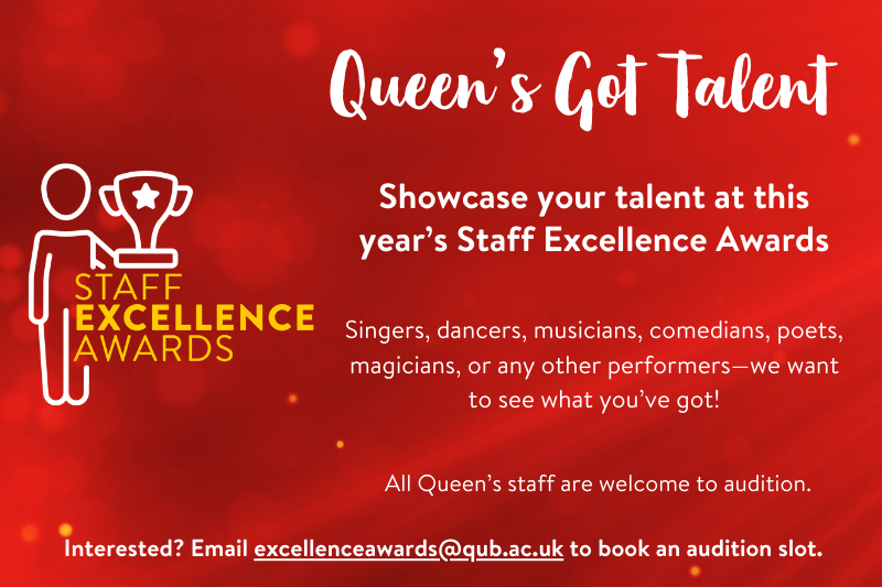 Graphic encouraging staff at Queen's to participate in Queen’s Got Talent.